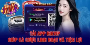 Tải App Rikvip - Hòa Mình Vào Thế Giới Giải Trí Xanh Chín