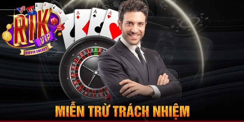 Thông tin sơ lược nhất về chính sách miễn trừ trách nhiệm Rikvip 